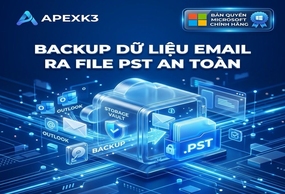 Backup Email Outlook Ra File PST Và Nhập Lại - Hướng dẫn chi tiết 1