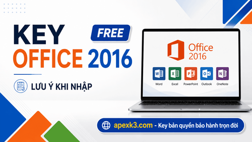 Key office 2016 FREE Lưu ý nhập